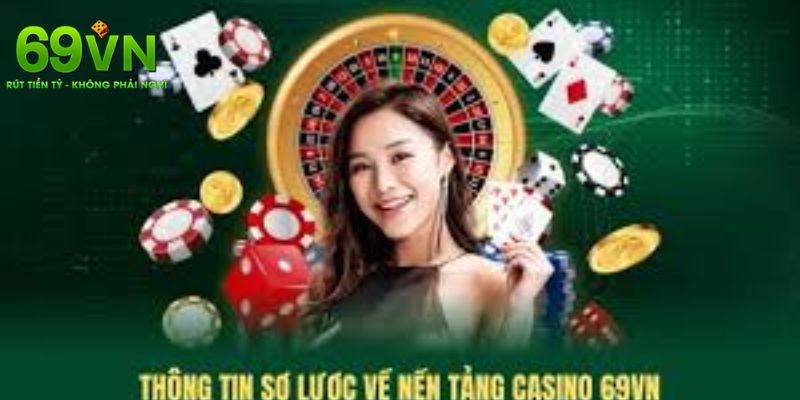 Các sảnh cược có mặt tại casino 69VN