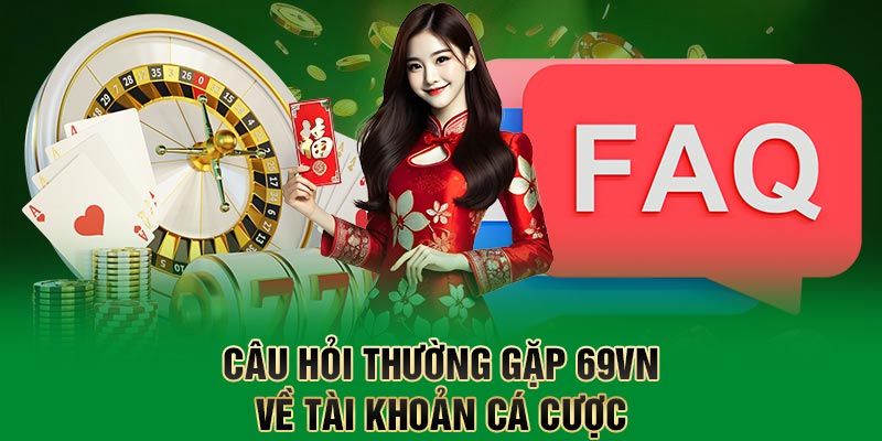 Câu hỏi thường gặp về độ tuổi để được tham gia cá cược