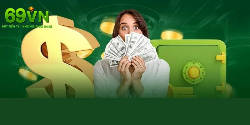 hướng dẫn 4 bước chi tiết rút tiền 69VN chuẩn xác