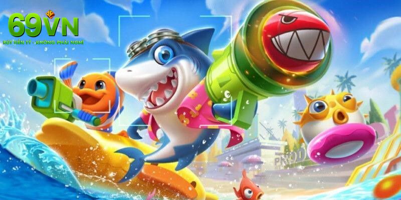 Khái quát nhanh về sảnh bắn cá 69VN