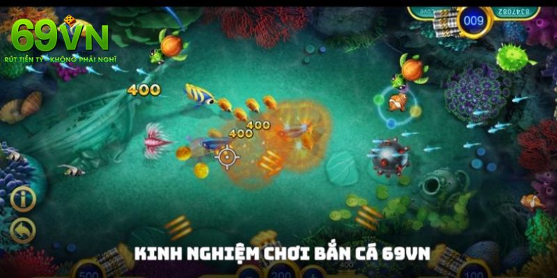 Mẹo choi băn cá 69VN dễ dàng thắng lớn