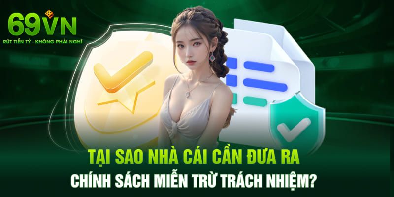 Những nội quy quan trọng được quy định trong chính sách miễn trách nhiệm của 69VN